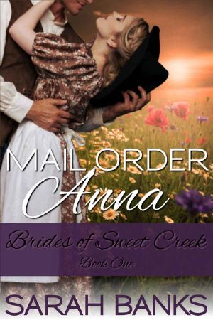 [Brides of Sweet Creek 01] • Mail Order Anna